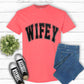 Short Sleeve T-Shirt Wifey 906