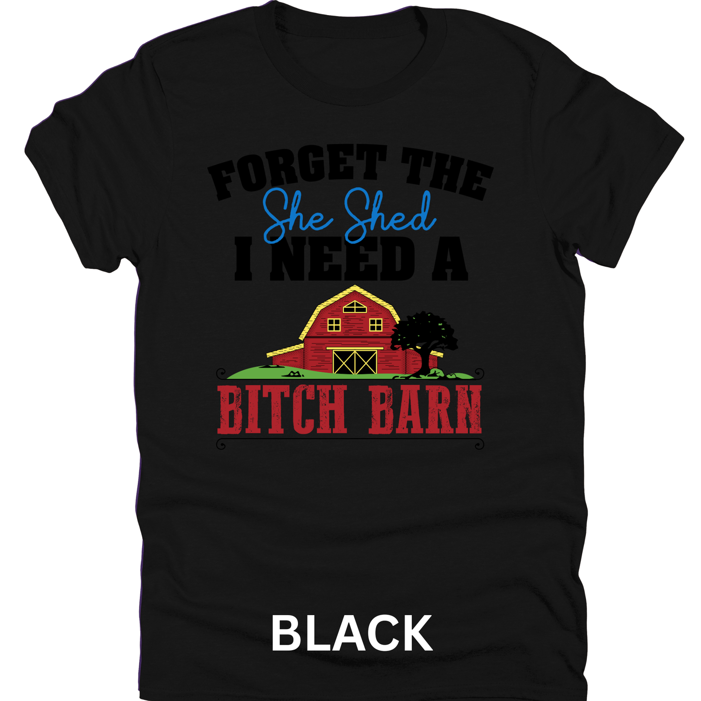 Short Sleeve TShirt She Shed B!tch Barn Funny 1122